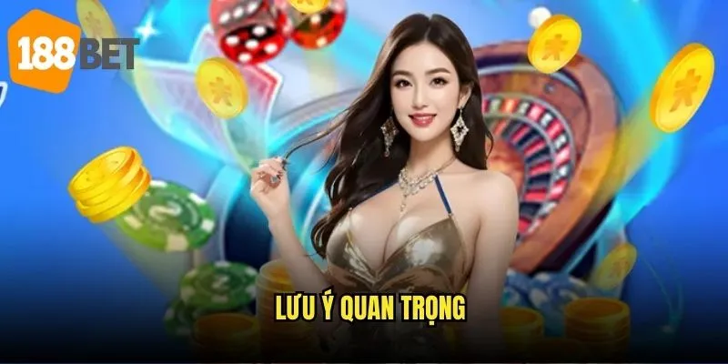 Rút tiền 188bet siêu tốc - Nhận tiền chỉ trong vài phút 3 Lưu ý quan trọng