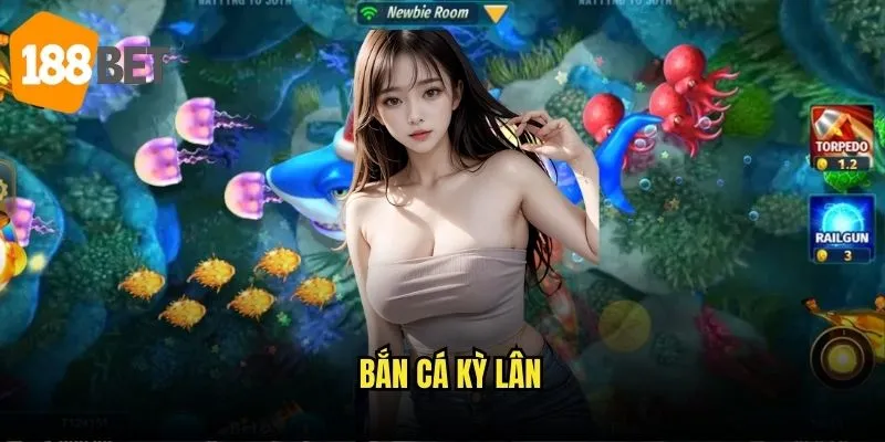 Bắn cá kỳ lân