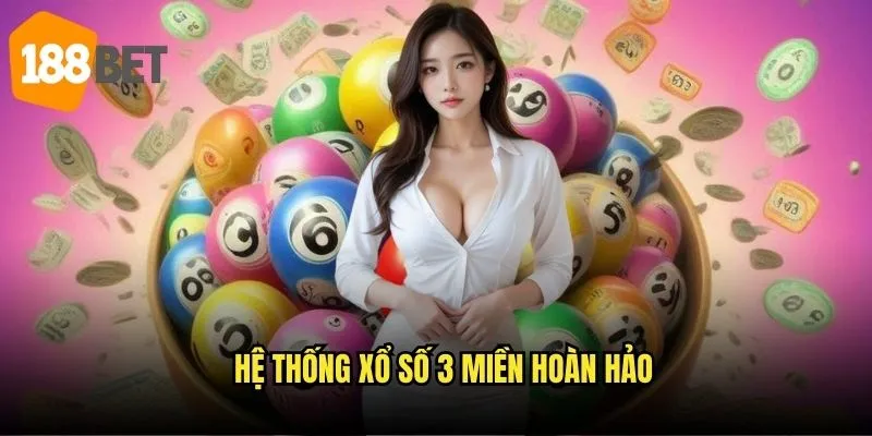 Xổ số 3 miền 188bet - Cập nhật kết quả nhanh nhất 24/7 2 Hệ thống xổ số 3 miền hoàn hảo